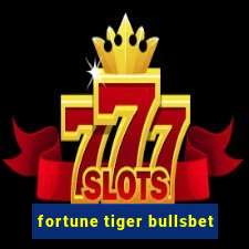 fortune tiger bullsbet